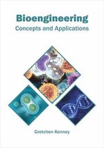 Bioengineering: Concepts and Applications