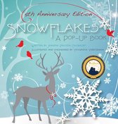 Snowflakes: 5th Anniversary Edition