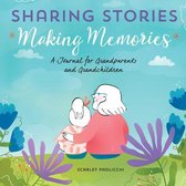 Sharing Stories, Making Memories