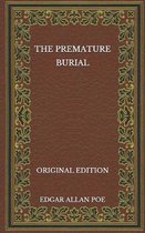 The Premature Burial - Original Edition