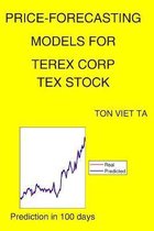 Price-Forecasting Models for Terex Corp TEX Stock