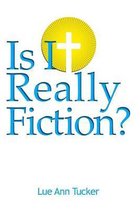 Is It Really Fiction?