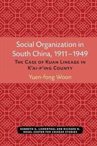 Social Organization in South China, 1911-1949