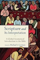 Scripture and Its Interpretation A Global, Ecumenical Introduction to the Bible
