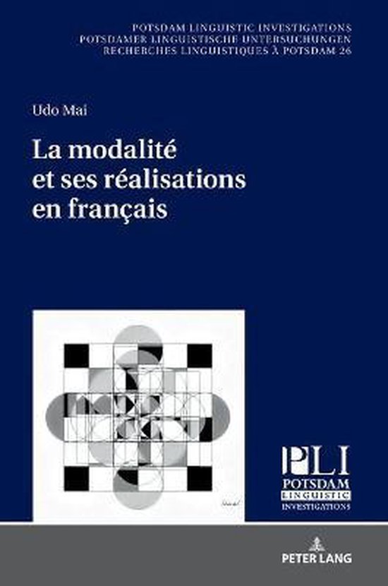 Potsdam Linguistic Investigations-La modalité et ses réali ... - cover