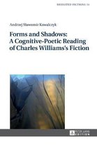 Mediated Fictions- Forms and Shadows: A Cognitive-Poetic Reading of Charles Williams’s Fiction