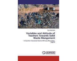 Variables and Attitude of Teachers Towards Solid Waste Mangement