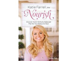 Nourish Discover God's Perfectly Balanced Plan for Your Body and Soul