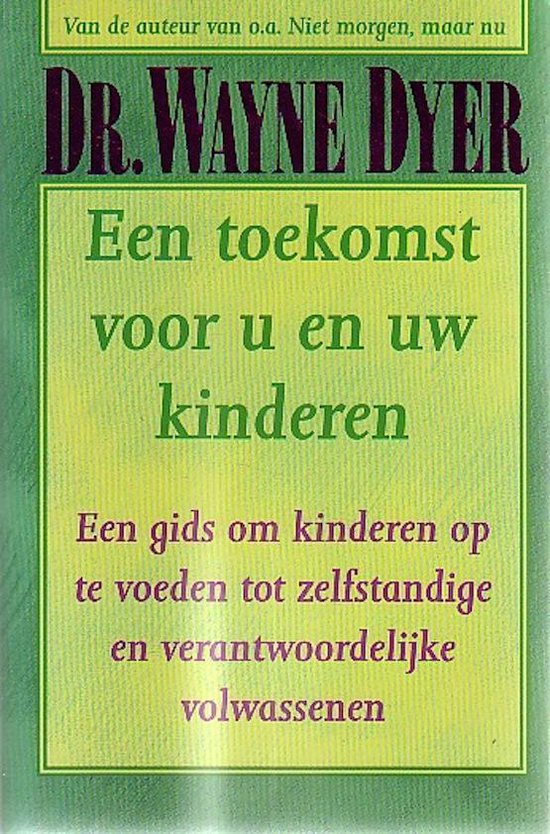 9789022982297 - Toekomst Voor U En Uw Kinderen