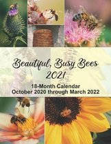 Beautiful, Busy Bees 2021