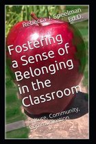 Fostering a Sense of Belonging in the Classroom