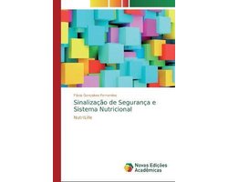 Sinalização de Segurança e Sistema Nutricional