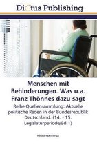 Menschen mit Behinderungen. Was u.a. Franz Thönnes dazu sagt