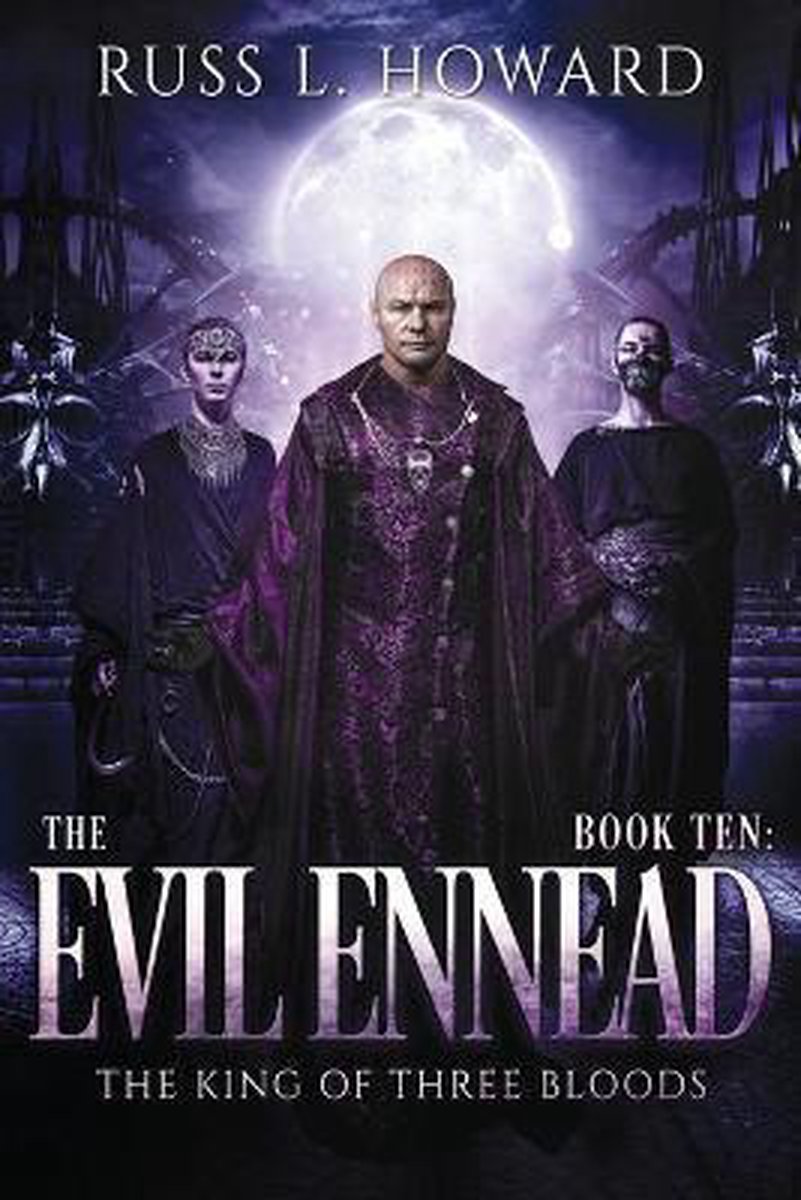 King Of Three Bloods-the Evil Ennead van Russ Howard