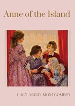 Anne of Green Gables- Anne of the Island