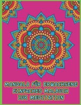 Mandala Fur Erwachsene Einfaches Malbuch Zur Meditation