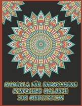 Mandala Fur Erwachsene Einfaches Malbuch Zur Meditation