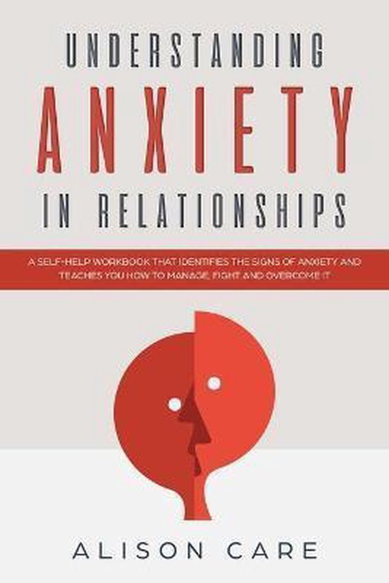 Understanding Anxiety in Relationships, Alison Care 9781801096744