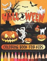 HALLOWEEN - Coloring Book for Kids / Cute Fun & Educational Activity Workbook for Preschool and Elementary Children, Boys & Girls AGES 3-5 4-8 6-10: LARGE PRINTS scary creatures