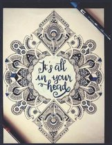 It's all in your head: Adult Coloring Book