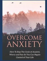 Overcome Anxiety