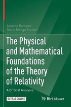 The Physical and Mathematical Foundations of the Theory of Relativity