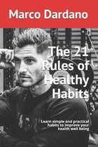 The 21 Rules of Healthy Habits