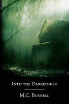 Into the Darkbower