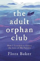 The Adult Orphan Club