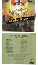 THE CHANCE ORCHESTRA - FUNKY TRAIN