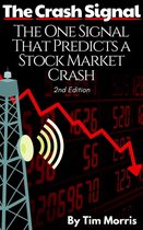 Market Crash Books - The Crash Signal: The One Signal That Predicts a Stock Market Crash (2nd Edition)