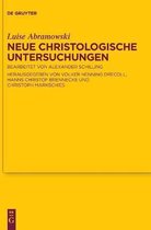 Texte und Untersuchungen zur Geschichte der Altchristlichen Literatur187- Neue Christologische Untersuchungen