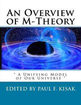 An Overview of M-Theory