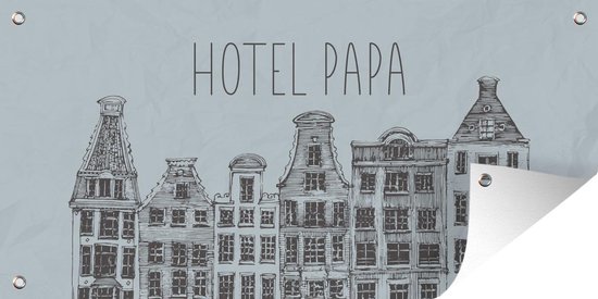 Décoration murale extérieur Vaderdag - Hotel papa - Proverbes - Citations - 160x80 cm - Toile de jardin - Affiche extérieure