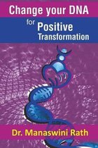 Change Your DNA for Positive Transformation