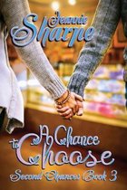 Second Chances-A Chance to Choose