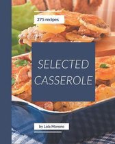 275 Selected Casserole Recipes