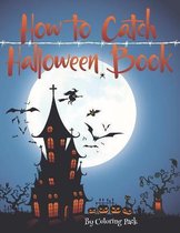 How to Catch Halloween Book