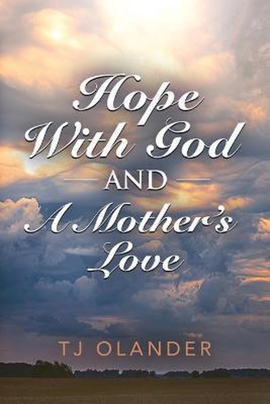 HOPE WITH GOD And A MOTHER'S LOVE - cover