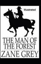 The Man of the Forest Illustrated