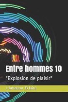 Entre hommes 10