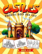 Castles Coloring Book for Kids Ages: 4-8