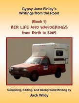 Gypsy Jane Finley's Writings from the Road: Her Life and Wanderings