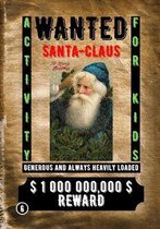 Wanted Santa Claus