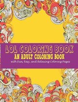 Lol Coloring Book: