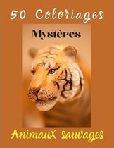50 Coloriages Mysteres - Animaux sauvages