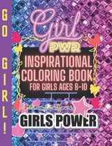 Inspirational Coloring Book for Girls ages 8 - 10