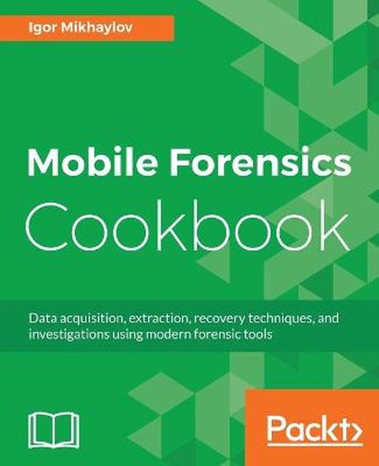 Mobile Forensics Cookbook - cover