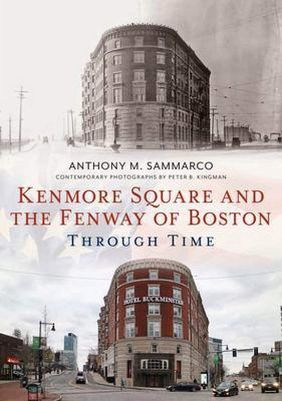 Kenmore Square and the Fenway of Boston Through Time - cover