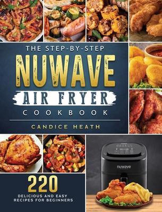 The Step-By-Step NuWave Air Fryer Cookbook - cover